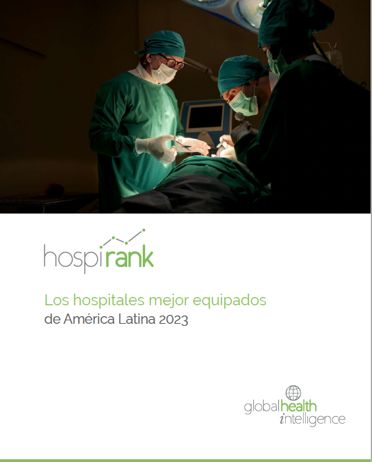 Se publica ranking de los hospitales mejor equipados de Latinoamérica para 2023